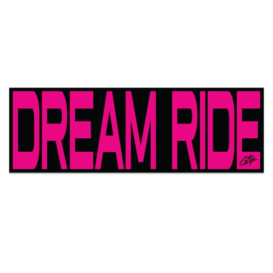 Dream Ride Bumper Sticker